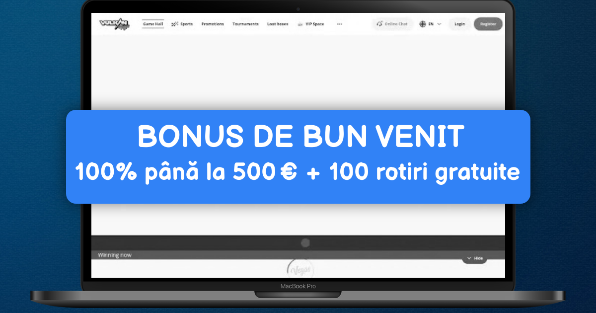 Bonus de bun venit Vulkan Casino pe laptop